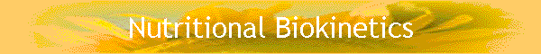 Nutritional Biokinetics