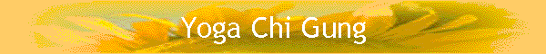 Yoga Chi Gung